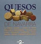 Descubriendo los Quesos de Navarra: Análisis Comparativo de los Mejores Sabores de la Región